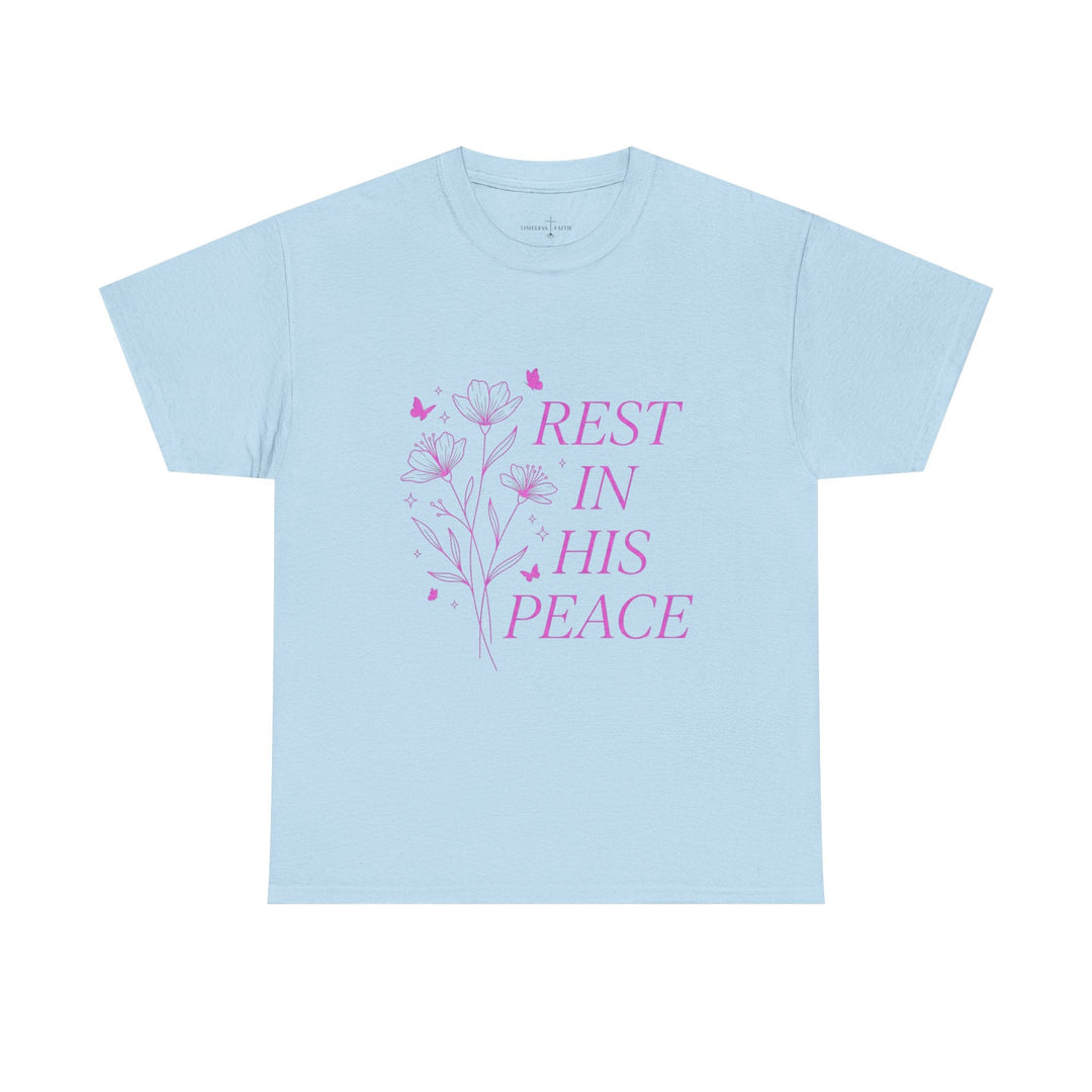 REST IN HIS PEACE TEE