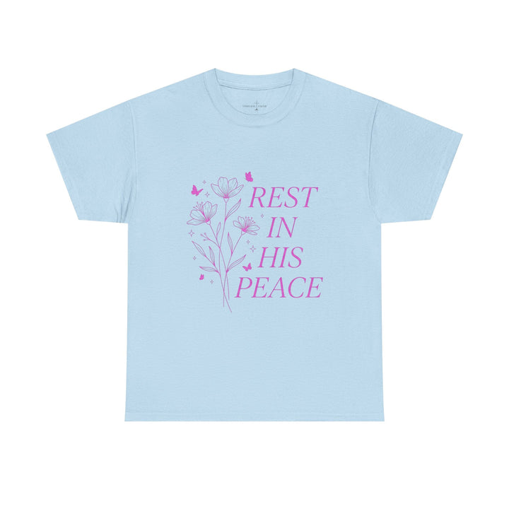 REST IN HIS PEACE TEE