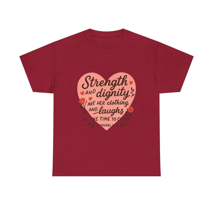 STRENGTH AND DIGNITY TEE
