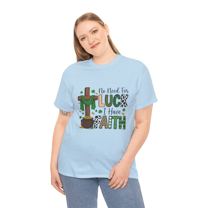 NO NEED FOR LUCK TEE