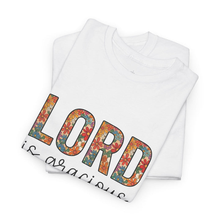 LORD IS GRACIOUS TEE