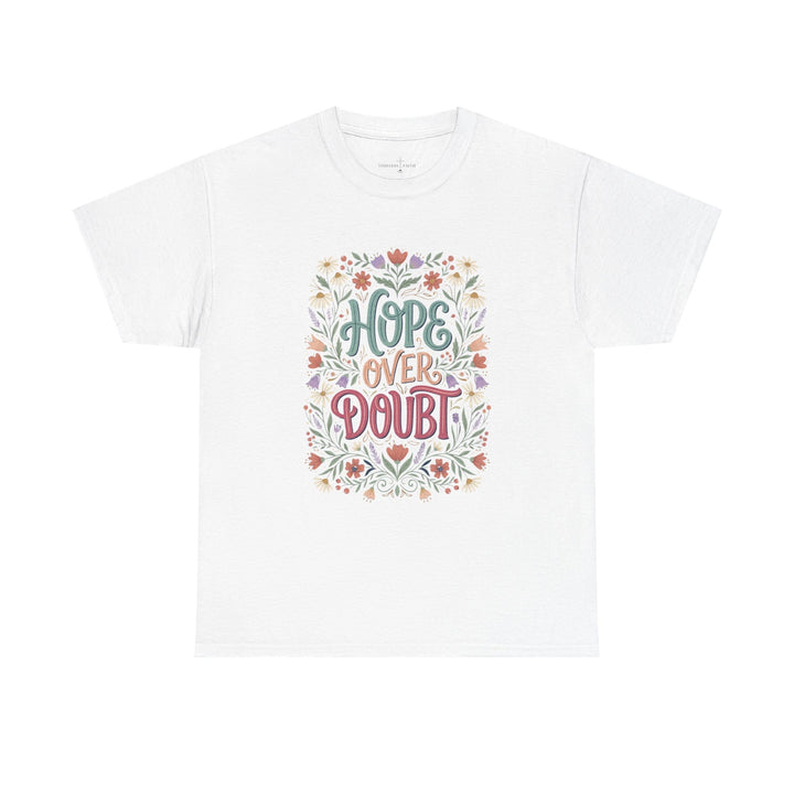 HOPE OVER DOUBT TEE