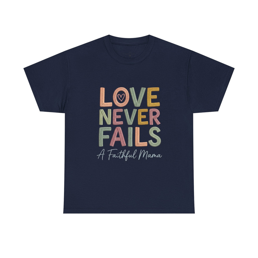 LOVE NEVER FAILS TEE