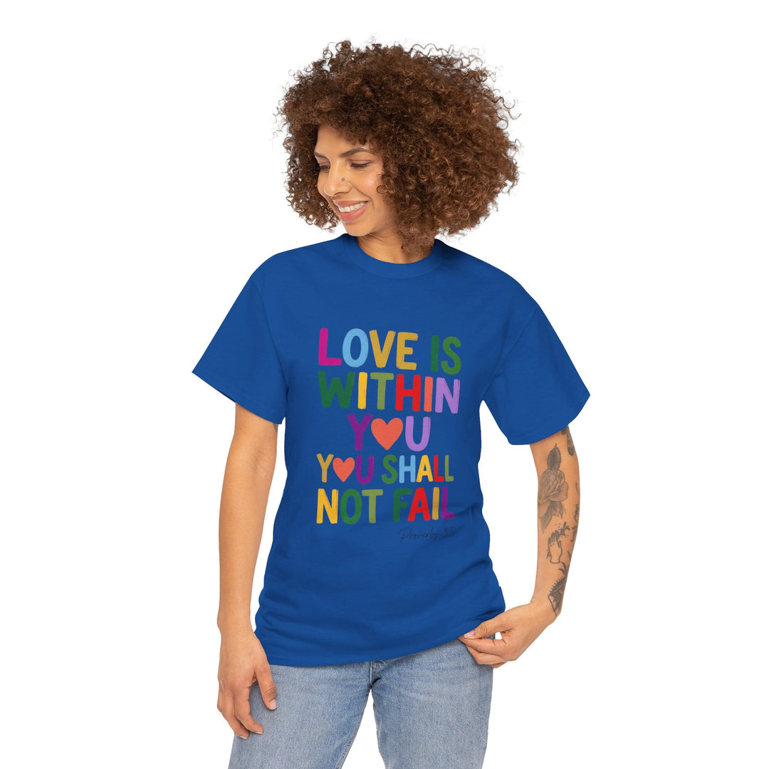 LOVE IS WITHIN TEE