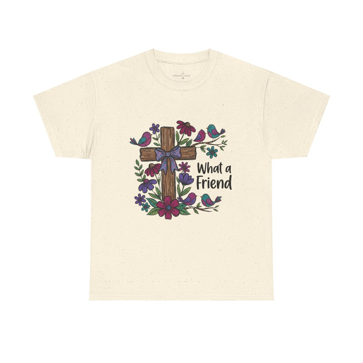 WHAT A FRIEND TEE