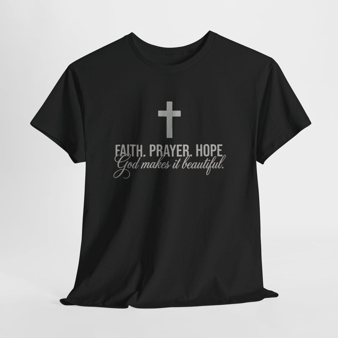 GOD MAKES IT BEAUTIFUL TEE
