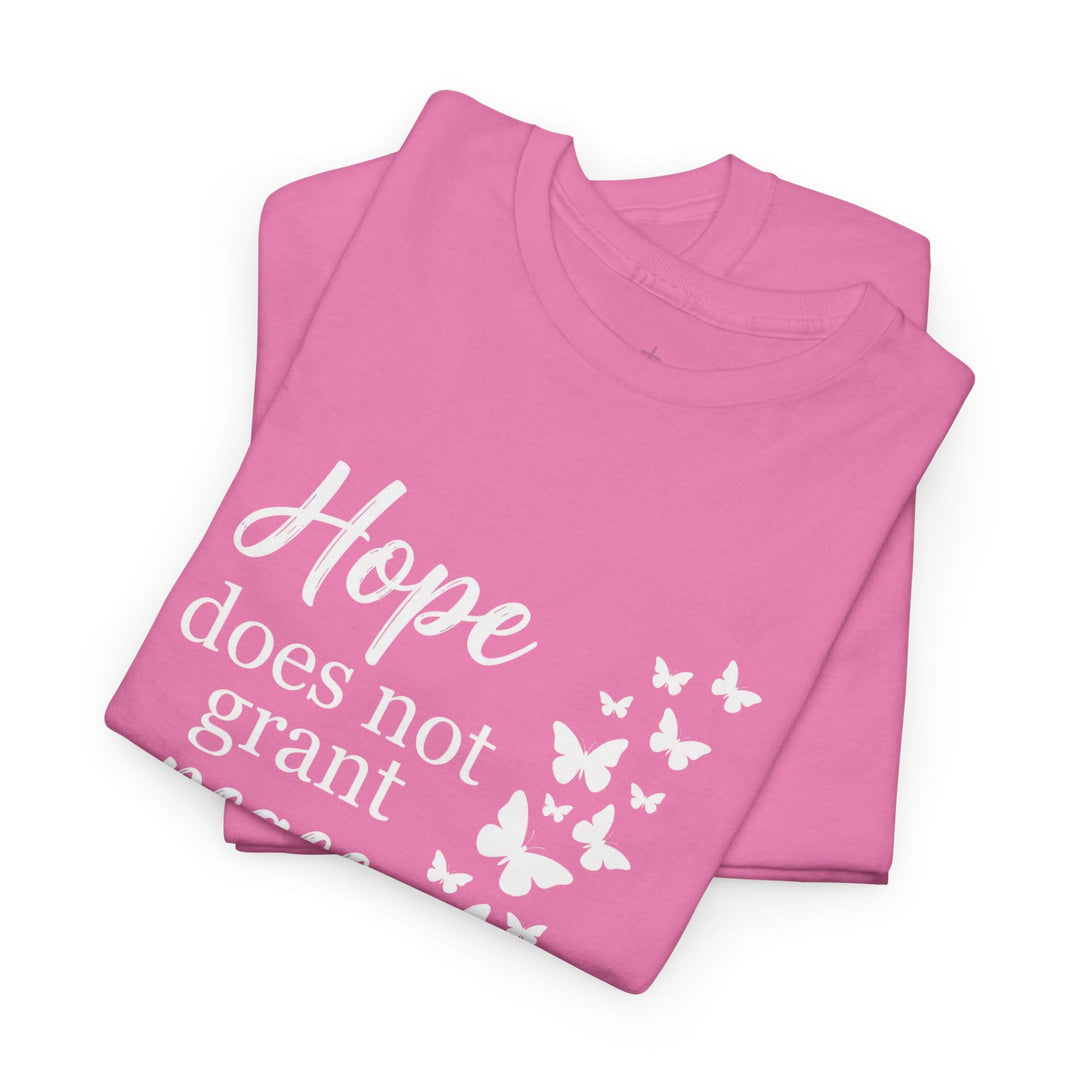 HOPE BUILDS STRENGTH TEE
