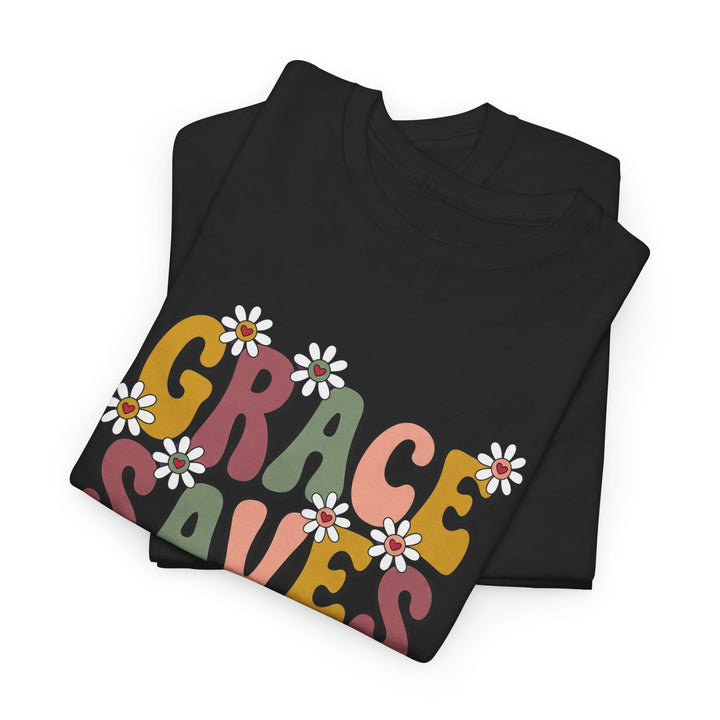 GRACE SAVES US TEE