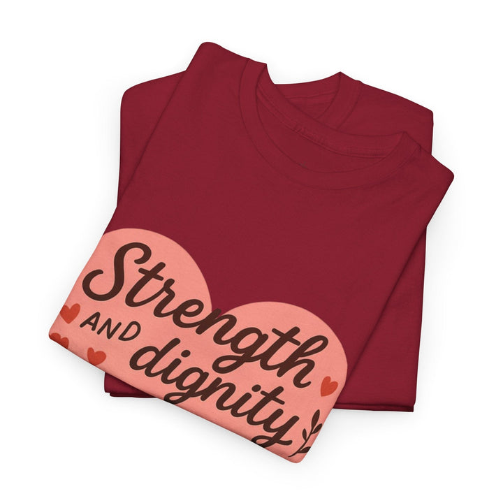STRENGTH AND DIGNITY TEE