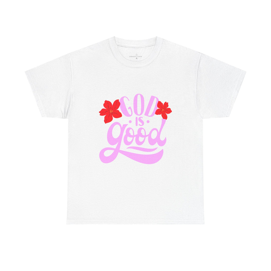 GOD IS GOOD TEE