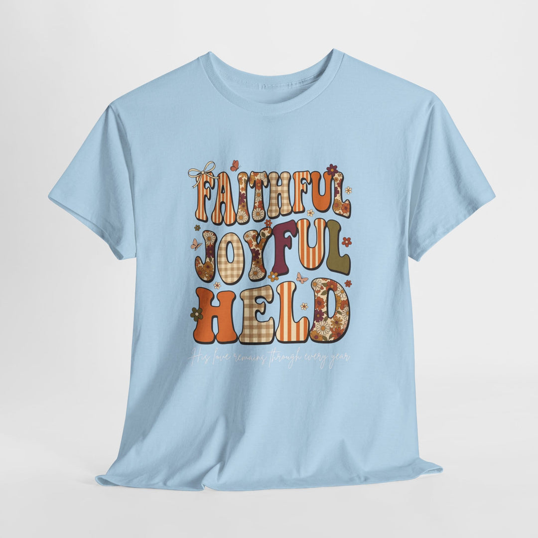 FAITHFUL AND JOYFUL TEE