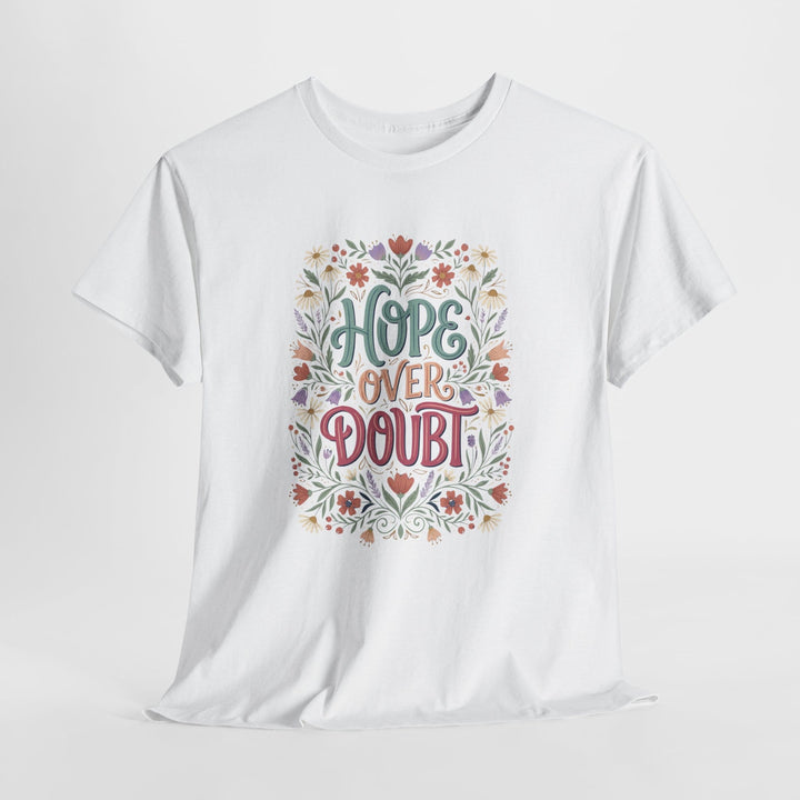 HOPE OVER DOUBT TEE