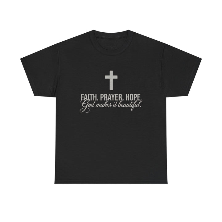 GOD MAKES IT BEAUTIFUL TEE