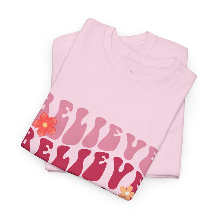 BELIEVE TEE