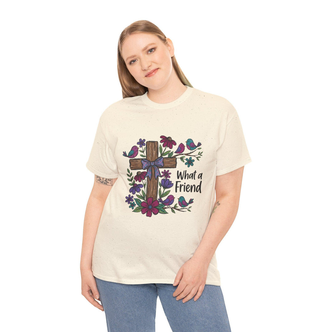 WHAT A FRIEND TEE