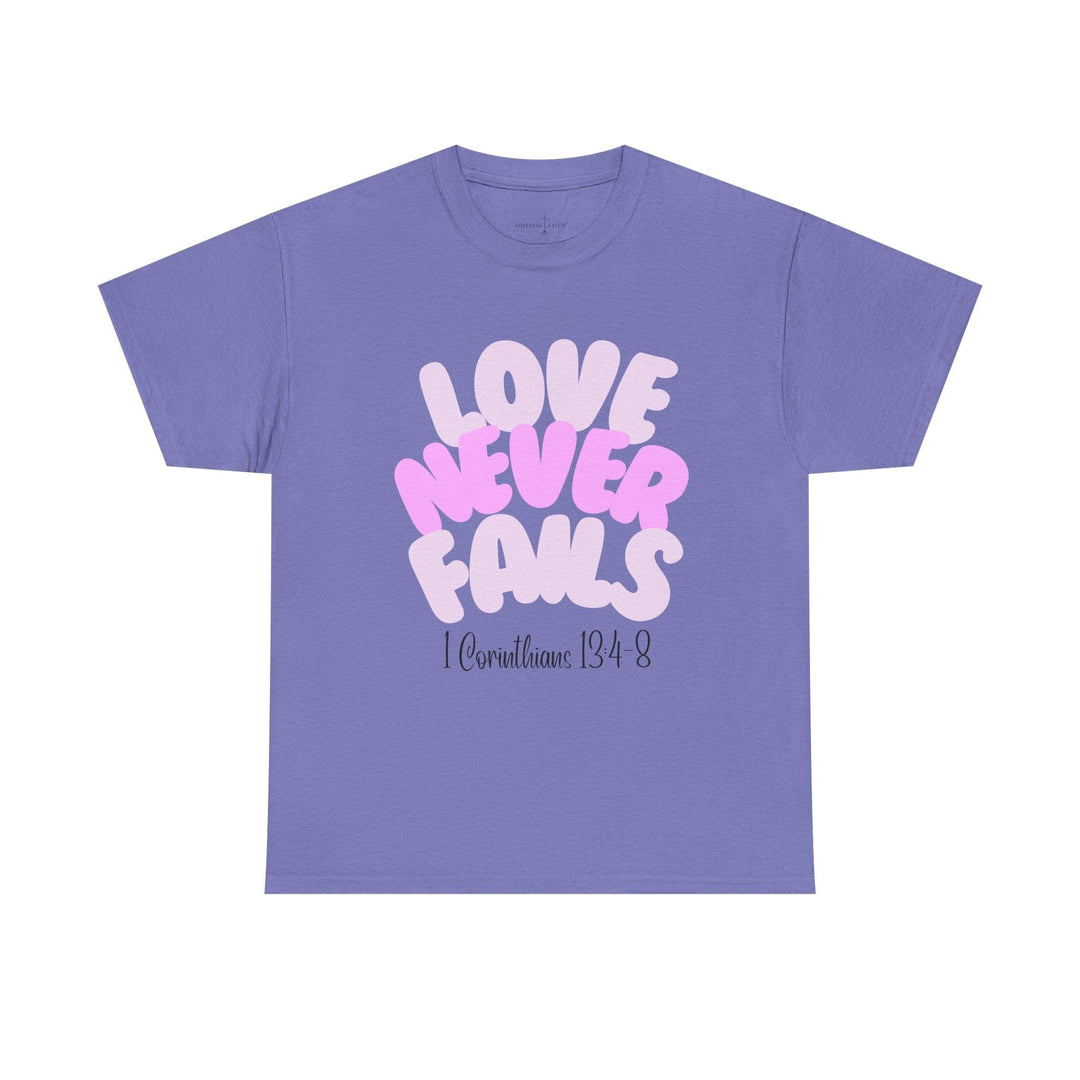 LOVE NEVER FAILS TEE