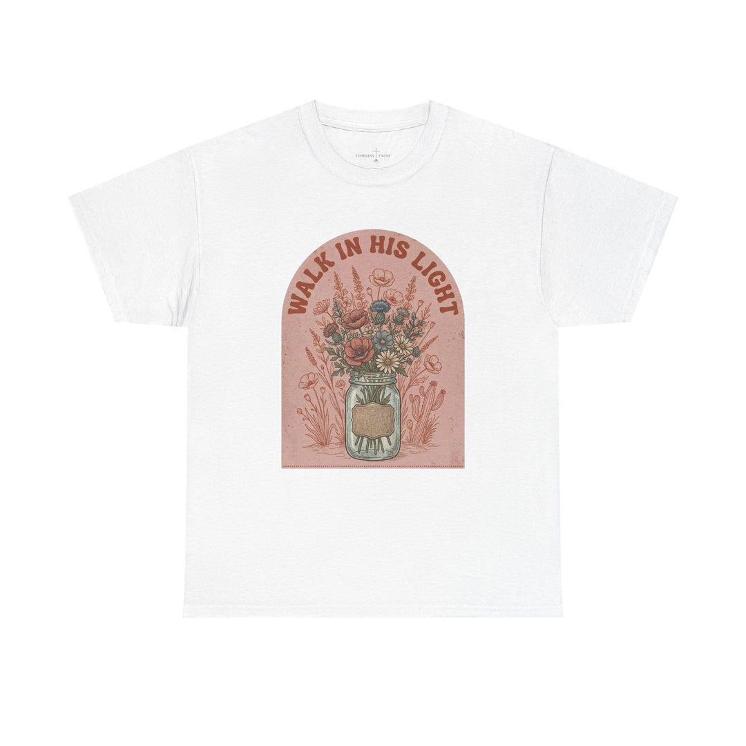 WALK IN HIS LIGHT TEE