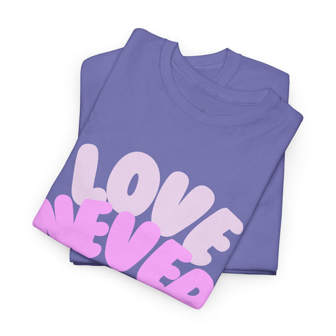 LOVE NEVER FAILS TEE