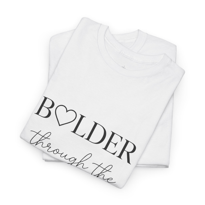 BOLDER THROUGH COLD TEE