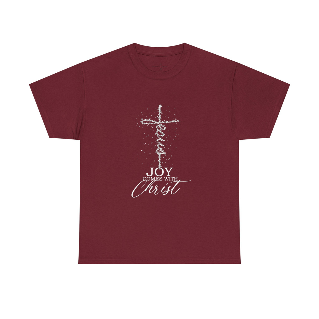 JOY COMES WITH CHRIST TEE