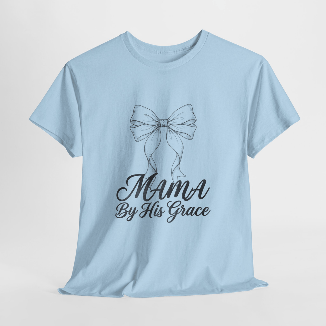 MAMA BY HIS GRACE TEE