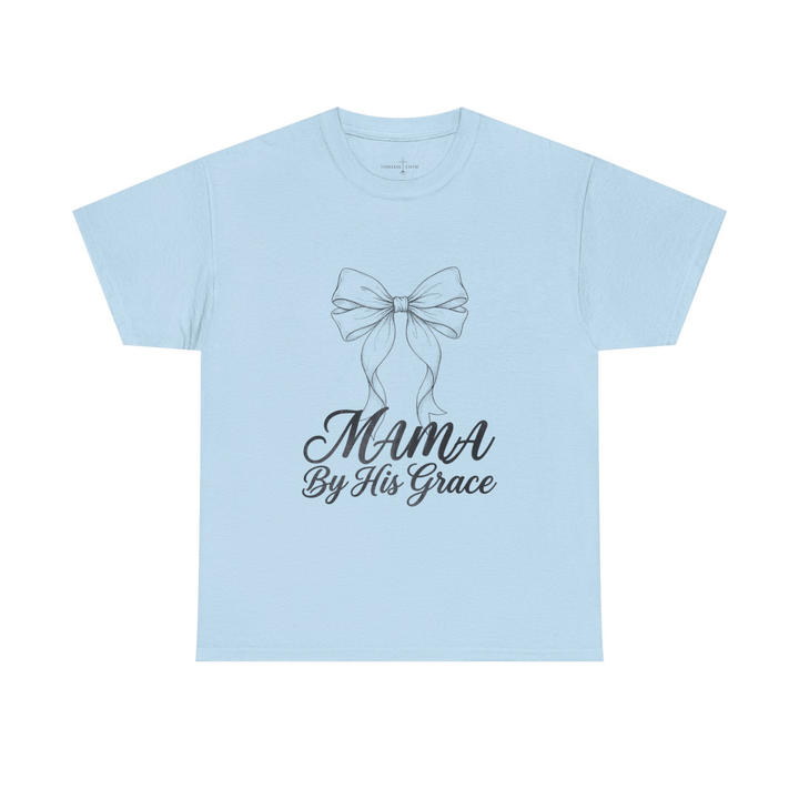 MAMA BY HIS GRACE TEE